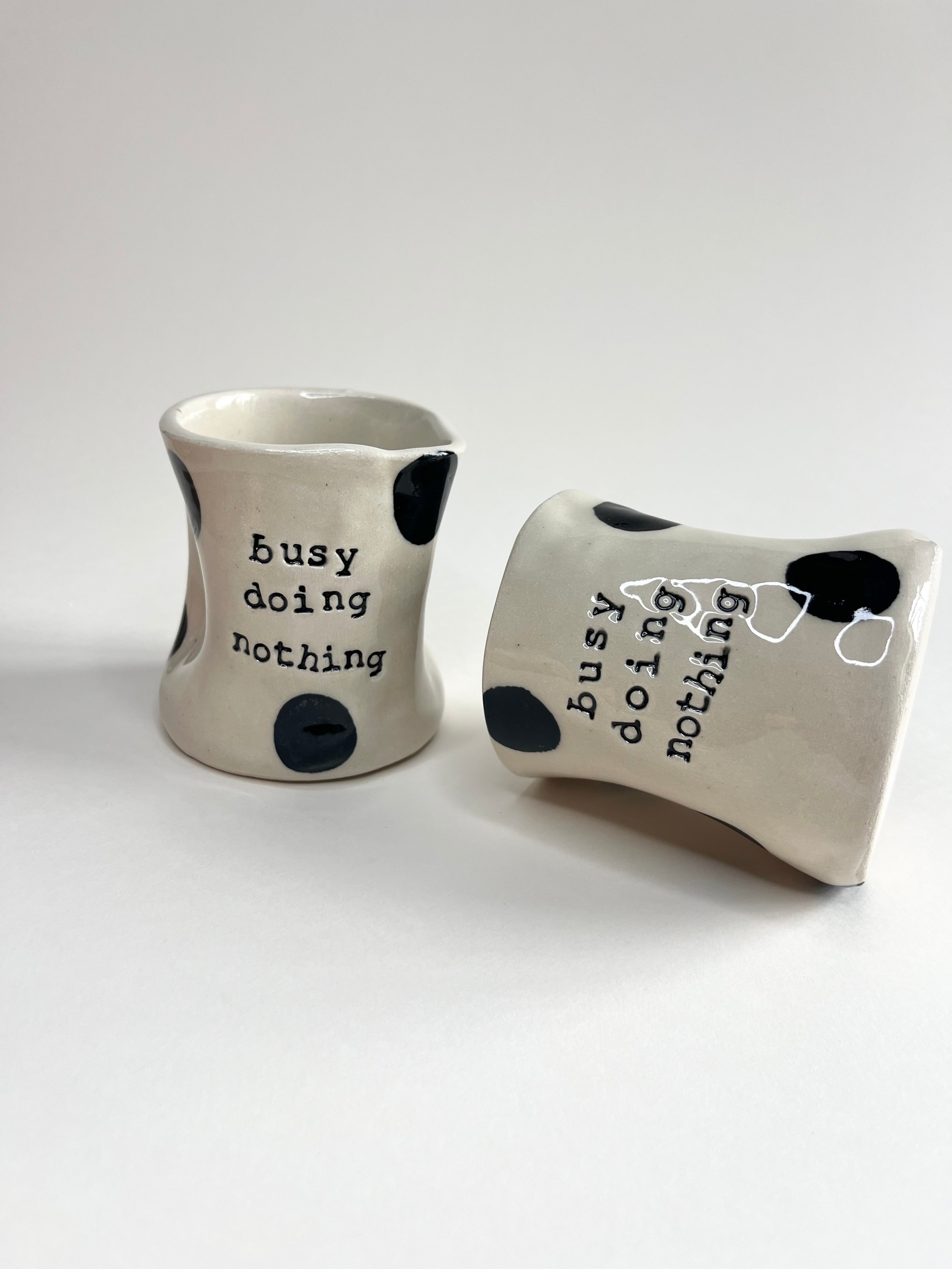 Dimple Mug - Busy Doing Nothing