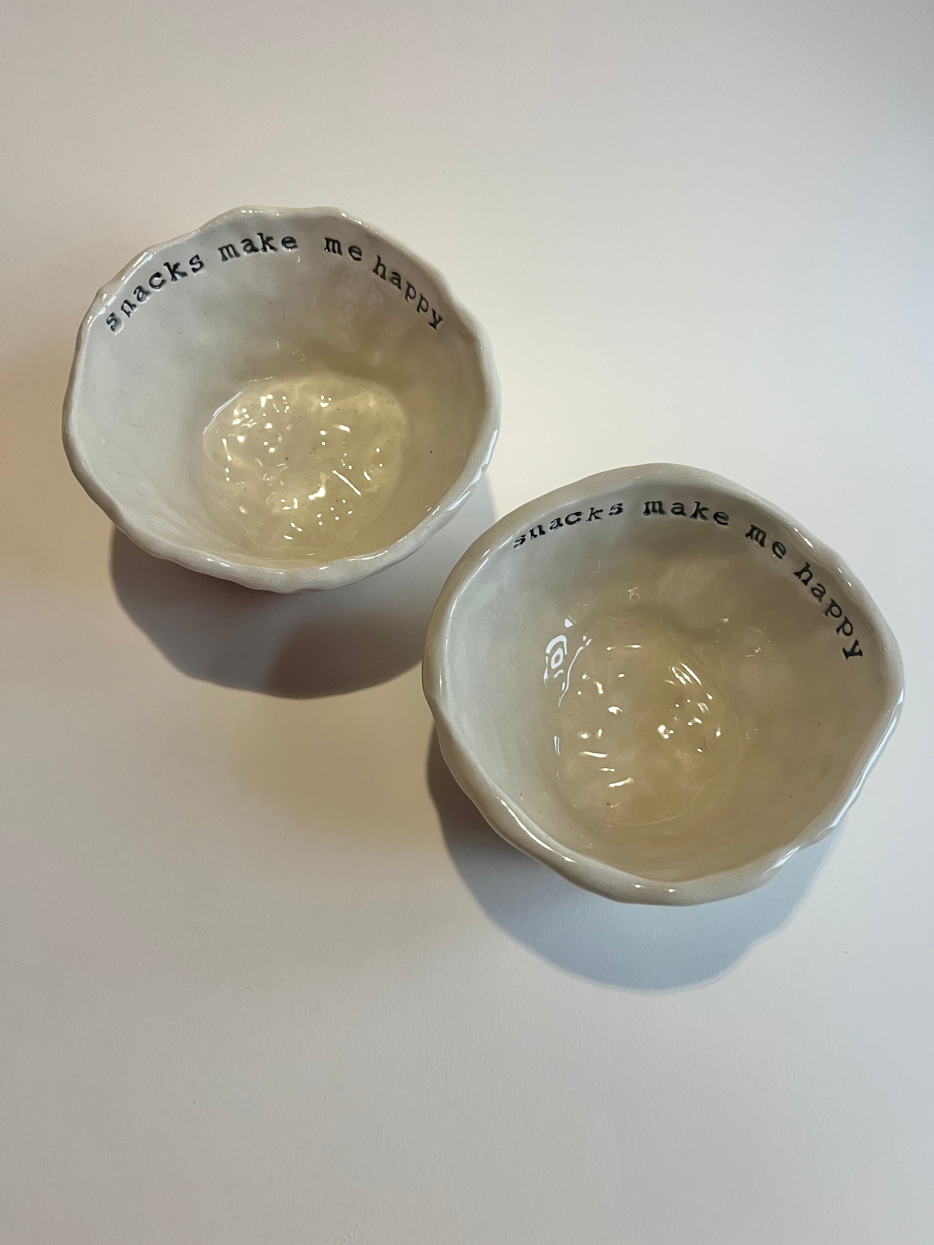 Small Bowl - Snacks Make Me Happy