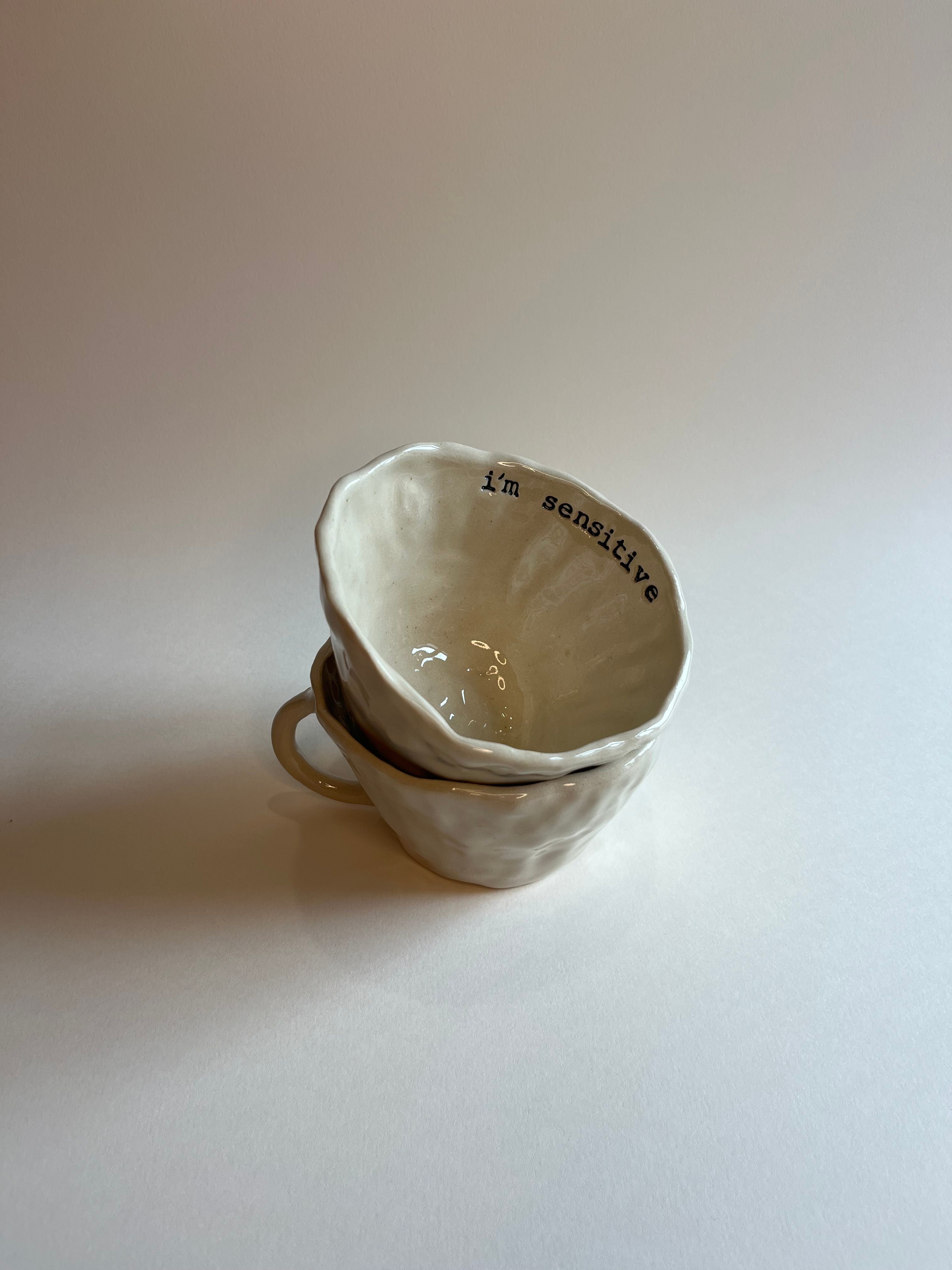Favourite Mug - I'm Sensitive