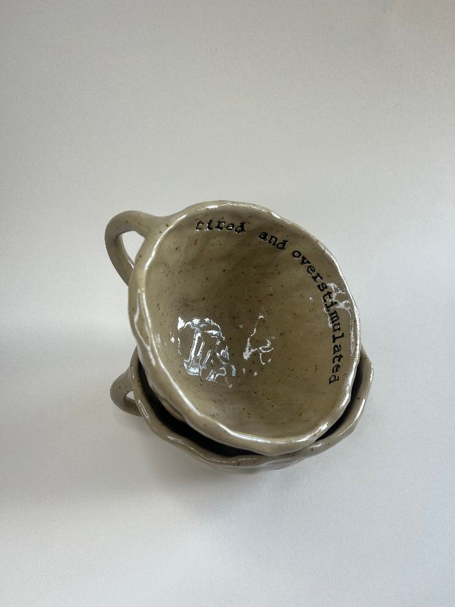 Favourite Mug - Tired and Overstimulated