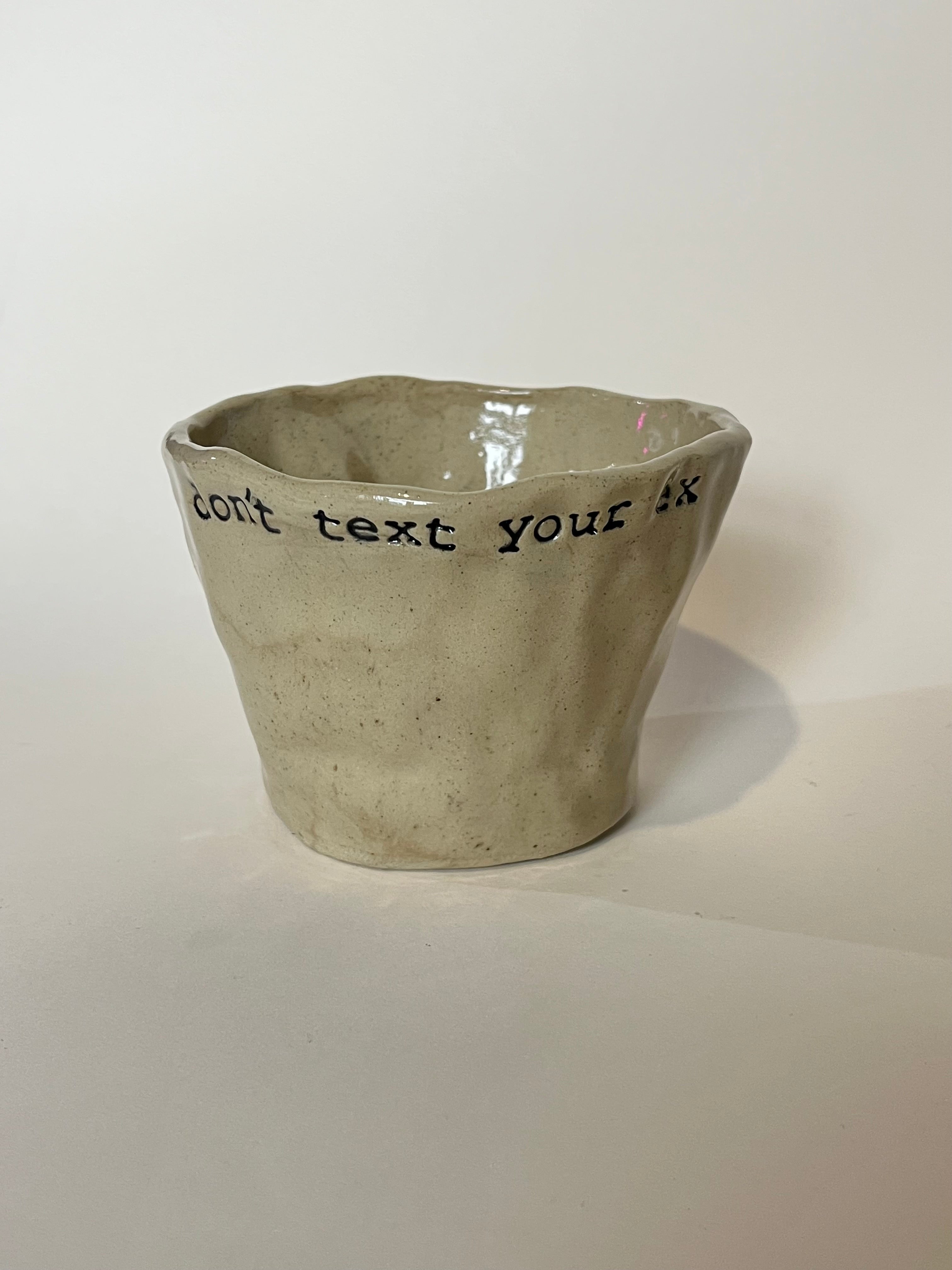 Dimple Mug - Don't Text Your Ex